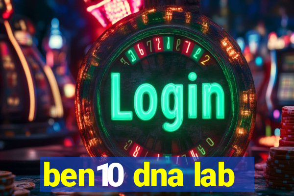 ben10 dna lab